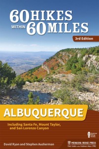 صورة الغلاف: 60 Hikes Within 60 Miles: Albuquerque 3rd edition 9781634041546
