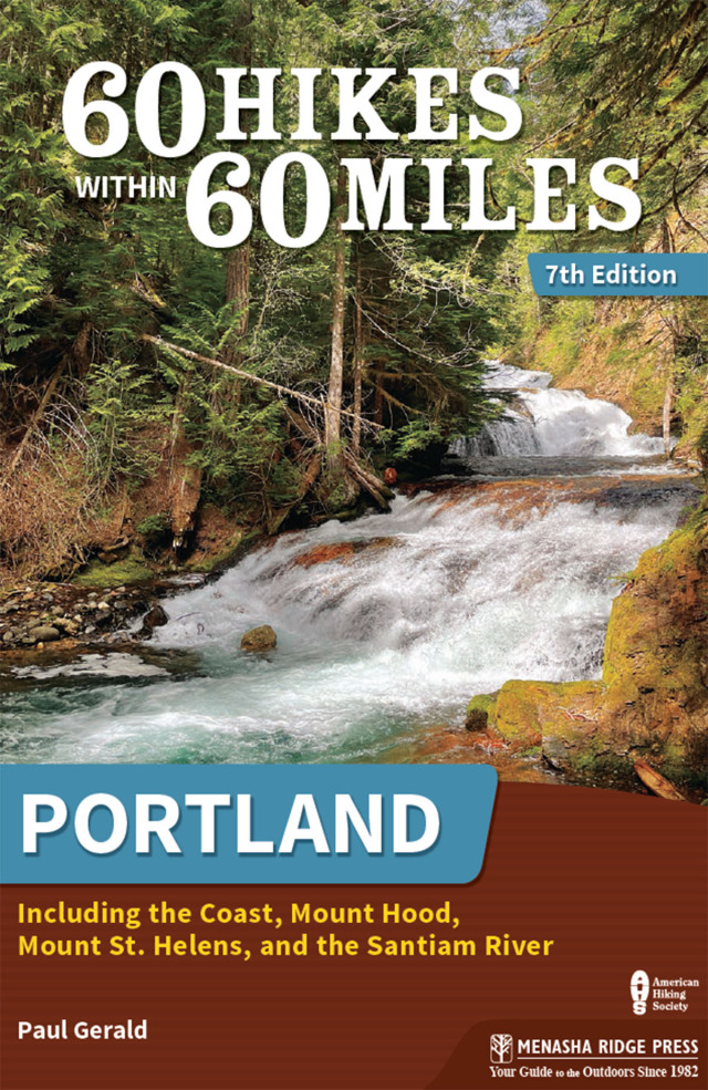 60 Hikes Within 60 Miles: Portland