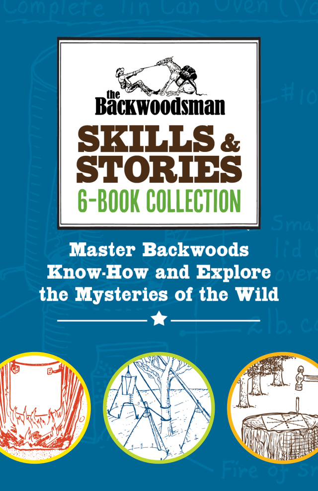 Backwoodsman Skills & Stories 6-Book Collection