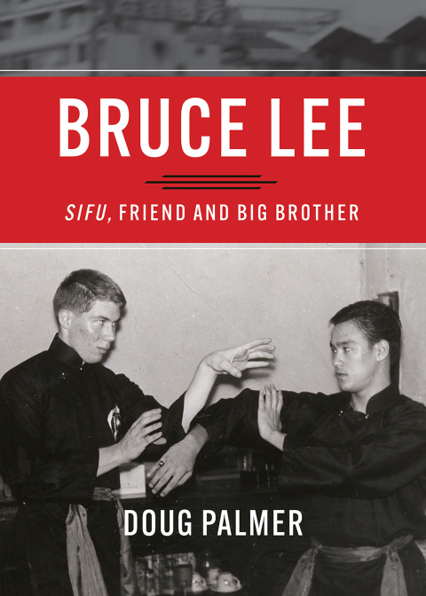 Cover image for book Bruce Lee: Sifu, Friend and Big Brother