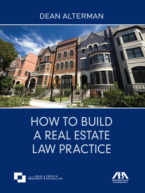 Cover image for book How to Build a Real Estate Law Practice