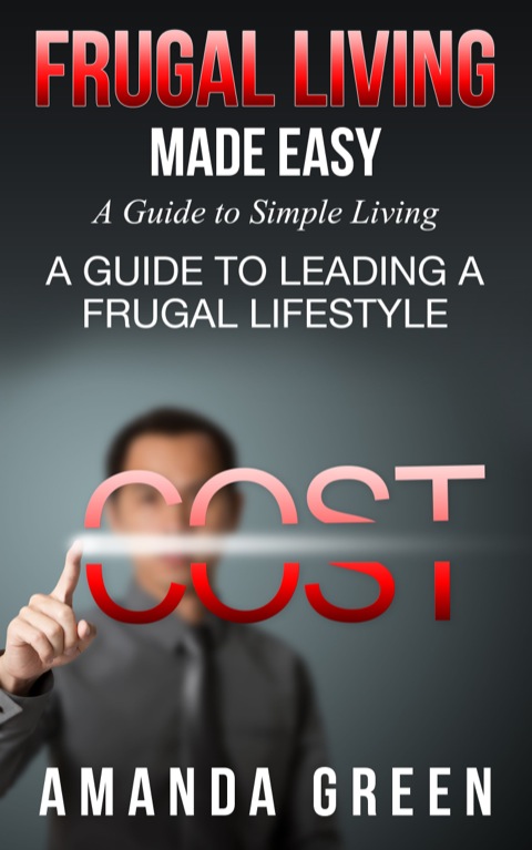 Cover image for book Frugal Living Made Easy: A Guide to Simple Living