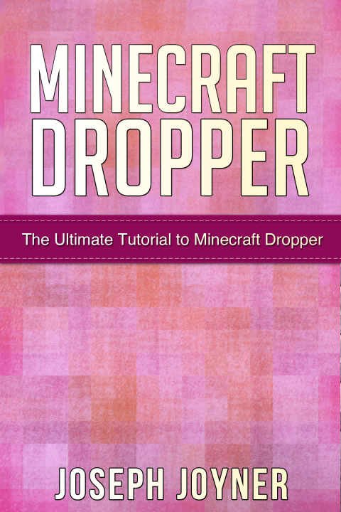 Cover image for book Minecraft Dropper