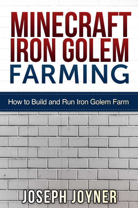 Cover image for book Minecraft Iron Golem Farming