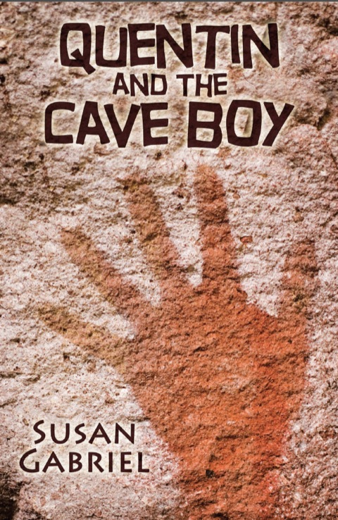 Cover image for book Quentin and the Cave Boy - A Humorous Adventure Story for Ages 8 to 88