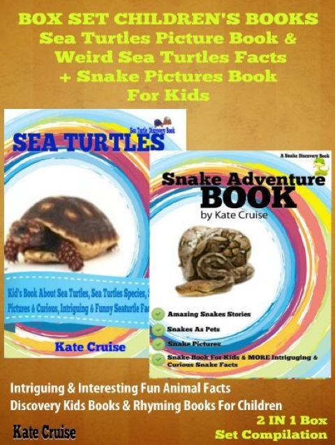Cover image for book Box Set Children's Books: Sea Turtles Picture Book & Weird Sea Turtles Facts + Snake Pictures Book For Kids