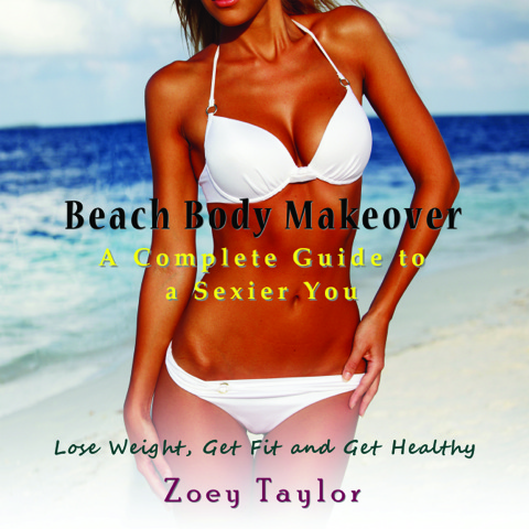Cover image for book Beach Body Makeover: A Complete Guide to a Sexier You