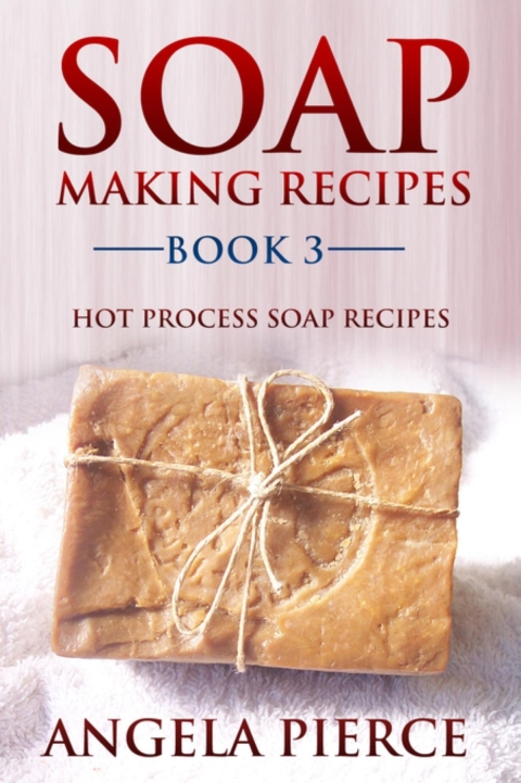 Cover image for book Soap Making Recipes Book 3