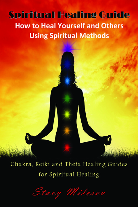Cover image for book Spiritual Healing Guide: How to Heal Yourself and Others Using Spiritual Methods