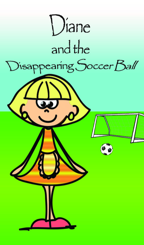 Cover image for book Dianne and the Disappearing Soccer Ball