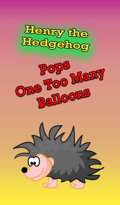 Cover image for book Henry the Hedgehog Pops One Too Many Balloons