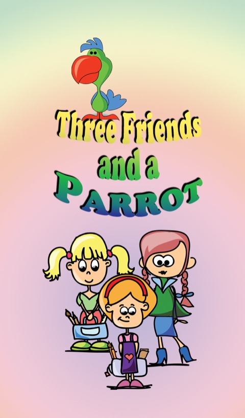Cover image for book Three Friends and a Parrot