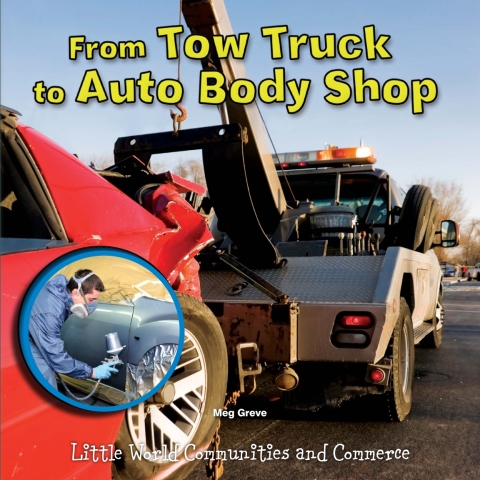 Cover image for book From Tow Truck to Auto Body Shop