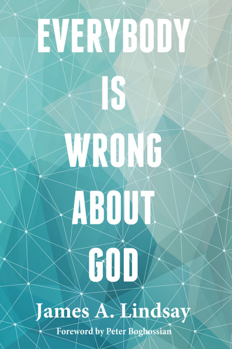 Cover image for book Everybody Is Wrong About God