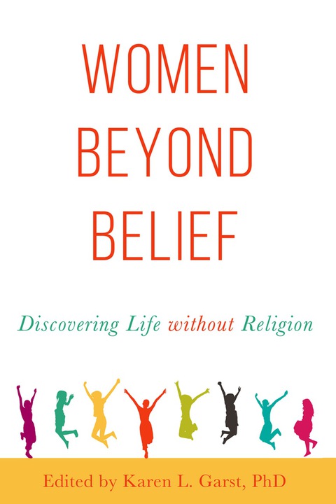 Cover image for book Women Beyond Belief: Discovering Life Without Religion