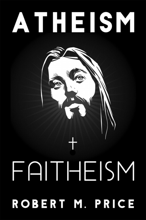 Cover image for book Atheism and Faitheism