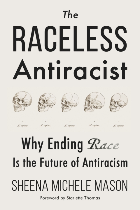 Cover image for book The Raceless Antiracist