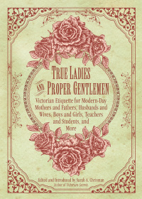 Cover image: True Ladies and Proper Gentlemen 9781632205827