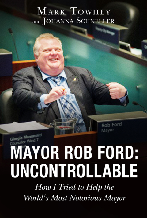 Cover image for book Mayor Rob Ford: Uncontrollable