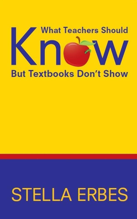 Cover image for book What Teachers Should Know But Textbooks Don't Show