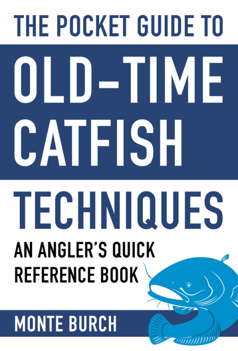 Cover image for book The Pocket Guide to Old-Time Catfish Techniques