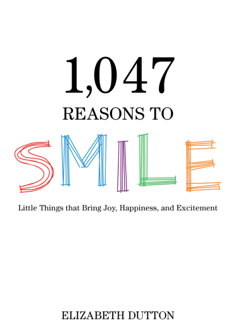 Cover image for book 1,047 Reasons to Smile