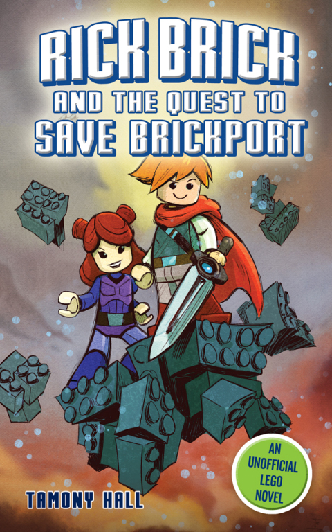 Cover image for book Rick Brick and the Quest to Save Brickport