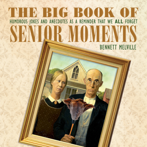 Cover image for book The Big Book of Senior Moments