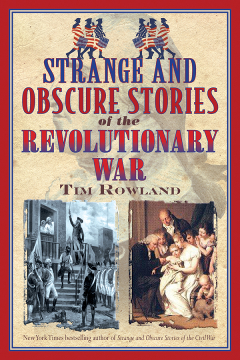 Cover image for book Strange and Obscure Stories of the Revolutionary War