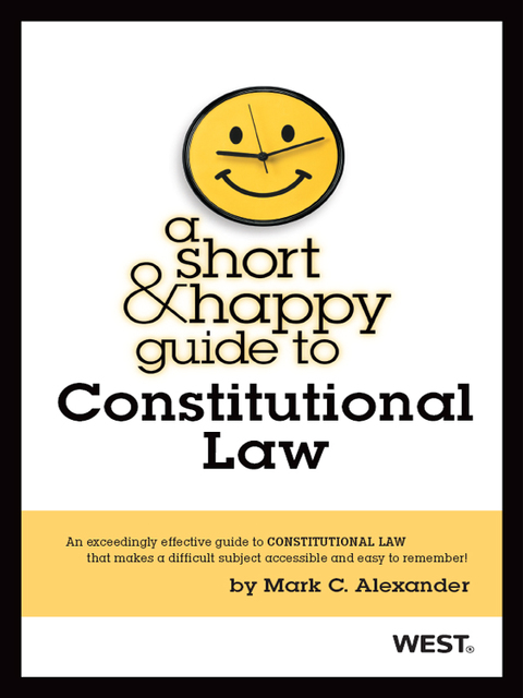 Cover image for book Alexander's A Short and Happy Guide to Constitutional Law