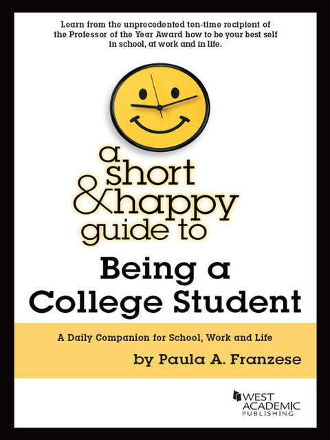 Cover image for book Franzese's A Short and Happy Guide to Being a College Student