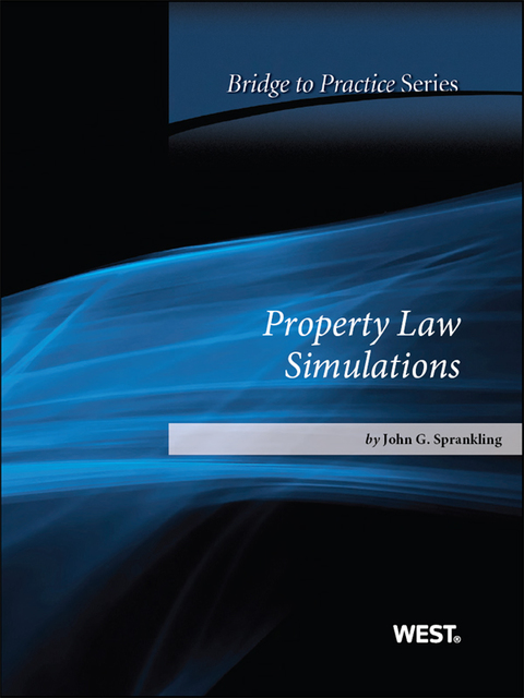 Cover image for book Sprankling's Property Law Simulations: Bridge to Practice