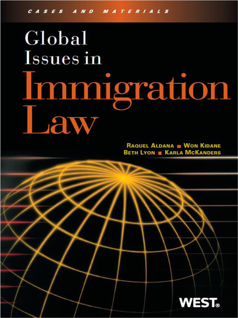 Cover image for book Aldana, Kidane, Lyon, and McKanders' Global Issues in Immigration Law