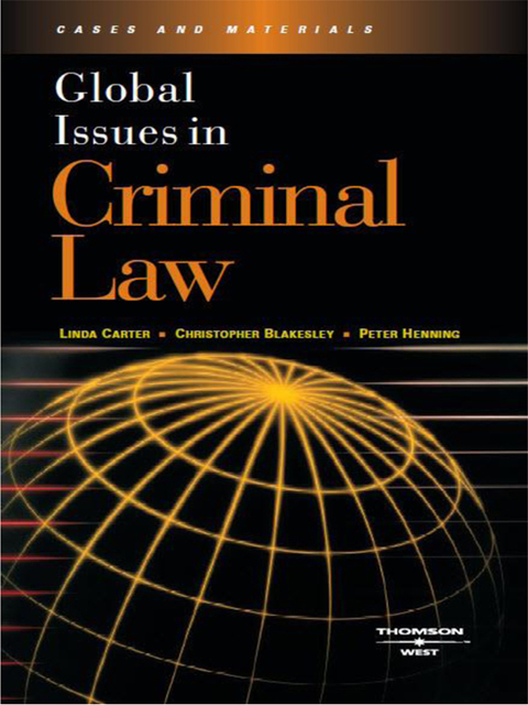 Cover image for book Carter, Blakesley and Henning's Global Issues in Criminal Law
