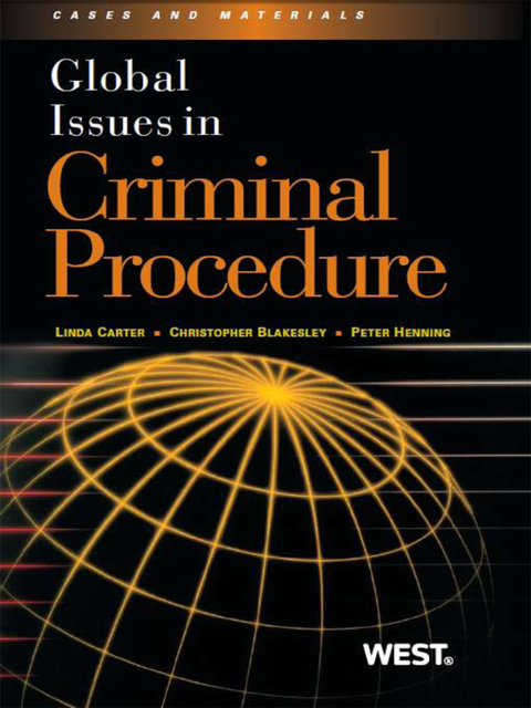 Cover image for book Carter, Blakesley and Henning's Global Issues in Criminal Procedure