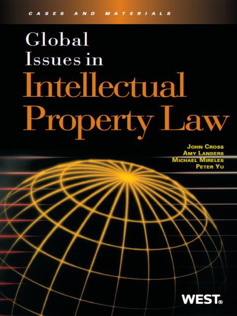 Cover image for book Cross, Landers, Mireles and Yu's Global Issues in Intellectual Property Law
