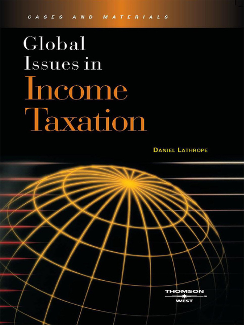 Cover image for book Lathrope's Global Issues in Income Taxation
