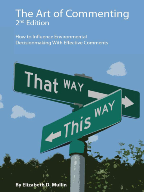 Cover image for book Mullin's The Art of Commenting: How to Influence Environmental Decisionmaking With Effective Comments, 2d
