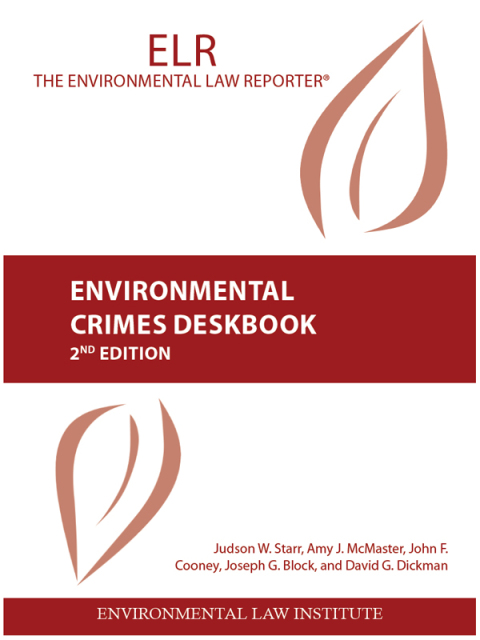 Cover image for book Starr, McMaster, Cooney, Block, and Dickman's Environmental Crimes Deskbook, 2d