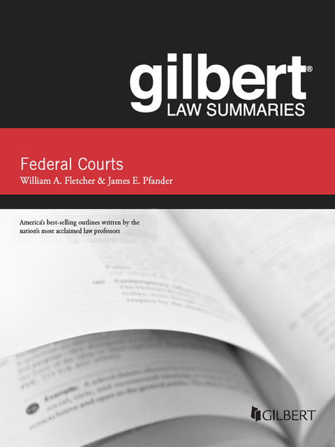 Cover image for book Fletcher and Pfander's Gilbert Law Summaries on Federal Courts, 5th