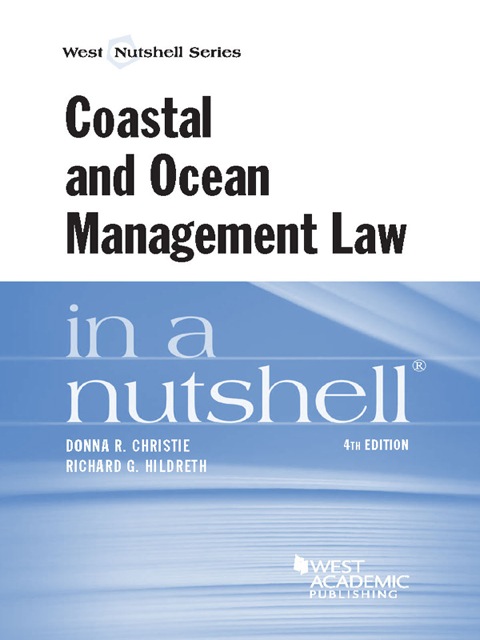 Cover image for book Christie and Hildreth's Coastal and Ocean Management Law in a Nutshell