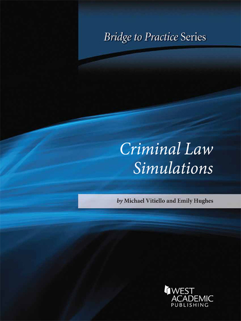 Cover image for book Vitiello and Hughes' Criminal Law Simulations: Bridge to Practice