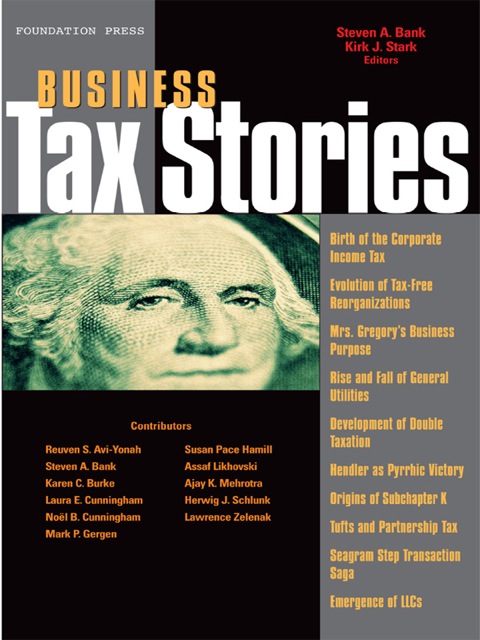 Cover image for book Bank and Stark's Business Tax Stories: An In Depth Look at the Ten Leading Corporate and Partnership Tax Cases and Code Sections