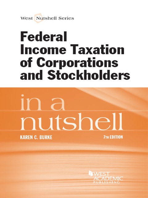 Cover image for book Burke's Federal Income Taxation of Corporations and Stockholders in a Nutshell