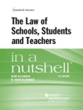 Alexander And Alexander's The Law Of Schools, Students And Teachers In A Nutshell