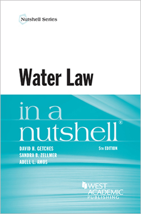 Cover image for book Getches, Zellmer, and Amos' Water Law in a Nutshell, 5th