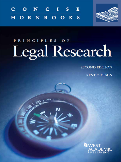 Cover image for book Olson's Principles of Legal Research (Concise Hornbook)