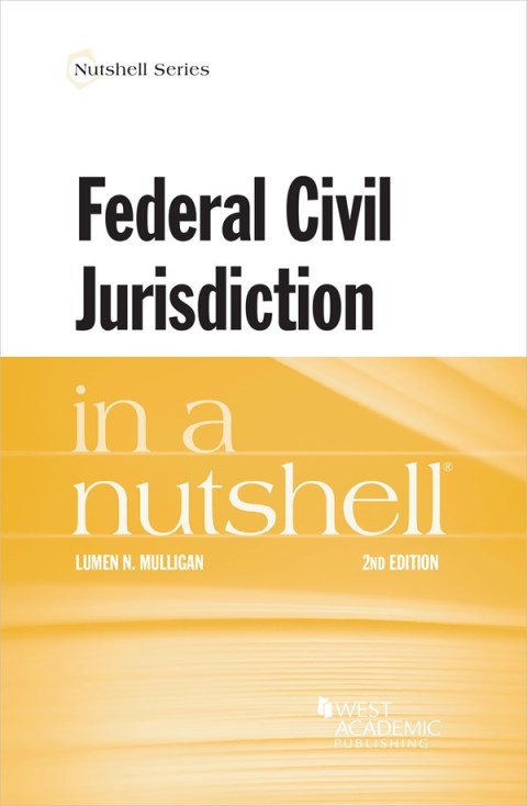 Cover image for book Mulligan's Federal Civil Jurisdiction in a Nutshell