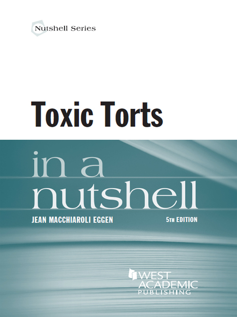 Cover image for book Eggen's Toxic Torts in a Nutshell