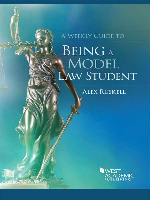 Cover image for book Ruskell's A Weekly Guide to Being a Model Law Student